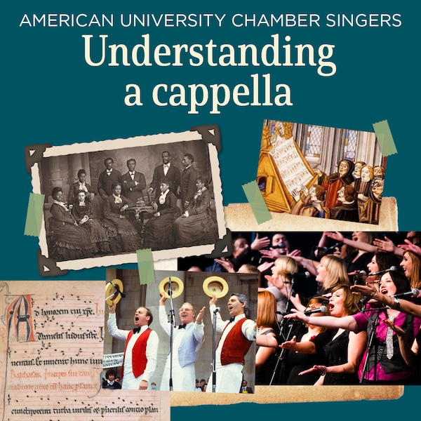 AU Chamber Singers. Understanding a cappella