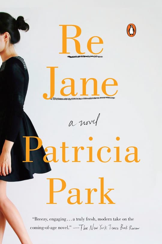 Re Jane, A Novel, Patricia Park.