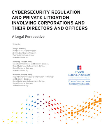 Cybersecurity Regulation And Private Litigation Involving Corporations And Their Directors And Officers