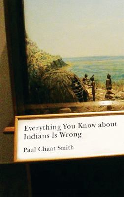 Cover of the book Everything you know about Indians is wrong