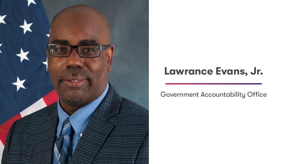 Lawrance Evans Jr, Government Accountability Office