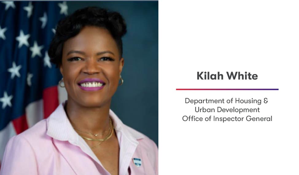 Kilah White, Housing & Urban Development, Office of Inspector General