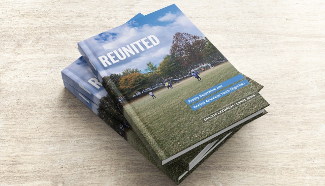 Reunited: Family Separation and Central American Youth Migration