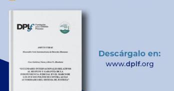 Presentation of Amicus Curiae before the Inter-American Court of Human Rights along with DPLF regarding the case Gutiérrez Navas and Others vs. Honduras.